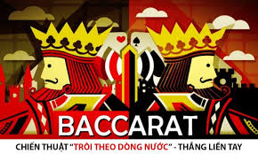 Chiến thuật chơi bài Baccarat “Trôi theo dòng nước” – Tiền về liền tay